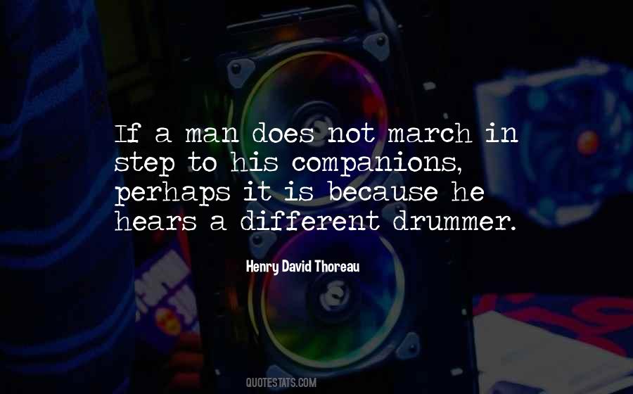 March To A Different Drummer Quotes #1628774
