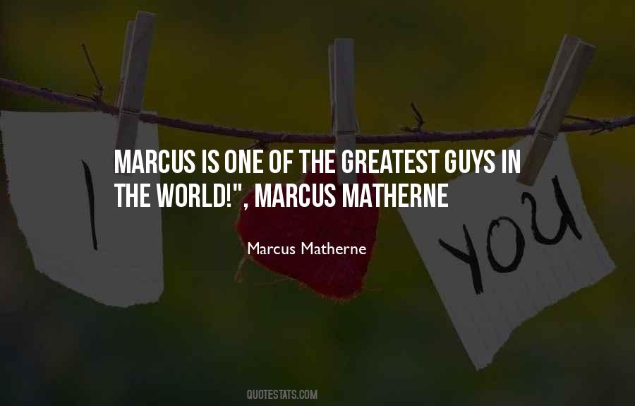 Marcus Quotes #1855228