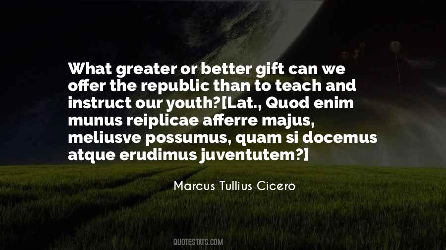 Marcus Tullius Cicero Education Quotes #1352607