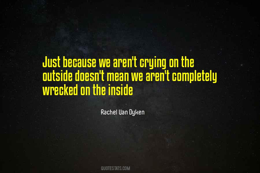 Quotes About Crying On The Inside #803688
