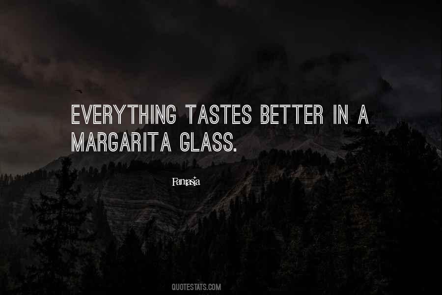 Margarita Glass Quotes #1109050