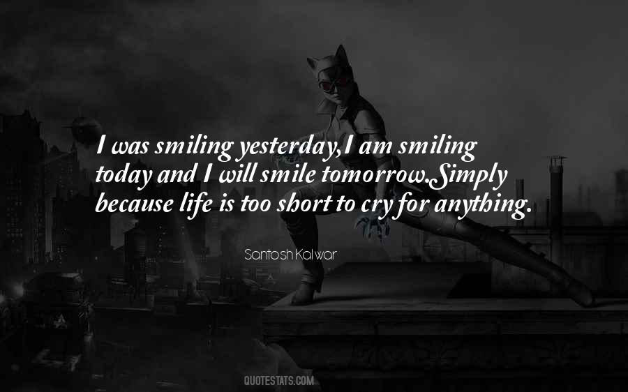 Quotes About Cry And Smile #300535