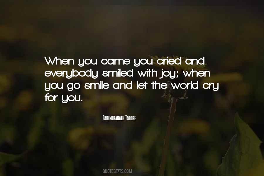 Quotes About Cry And Smile #382247