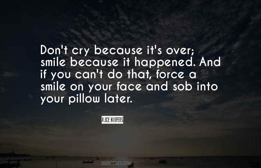 Quotes About Cry And Smile #715957