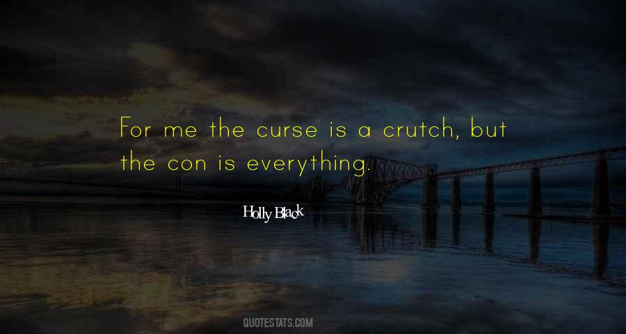 Quotes About Crutch #361985