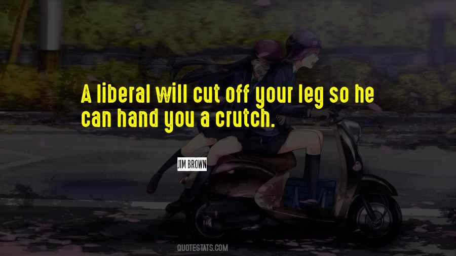 Quotes About Crutch #660975