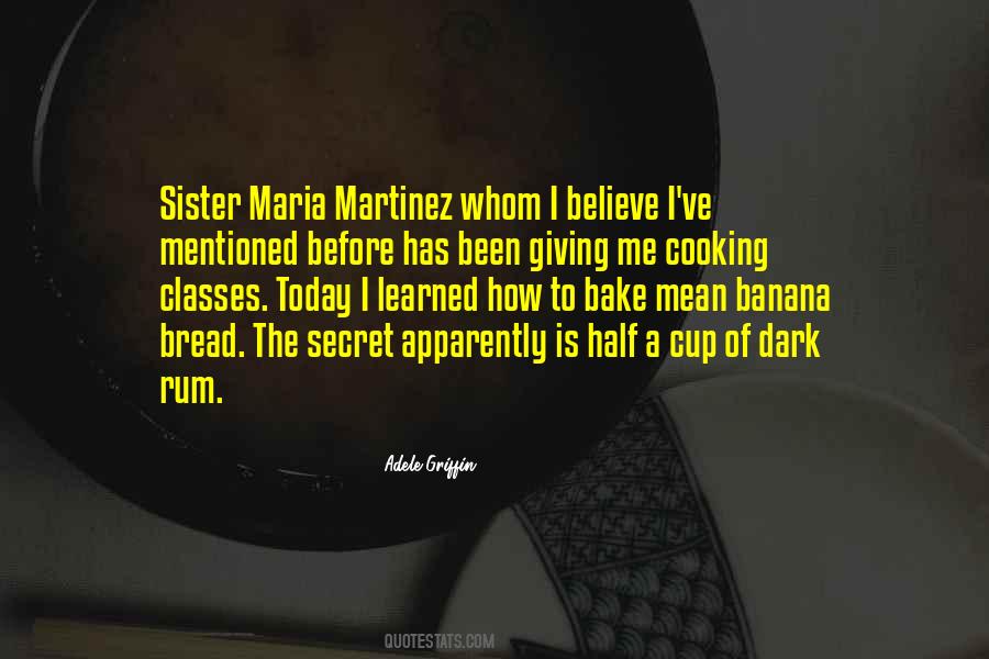 Maria Martinez Quotes #5527