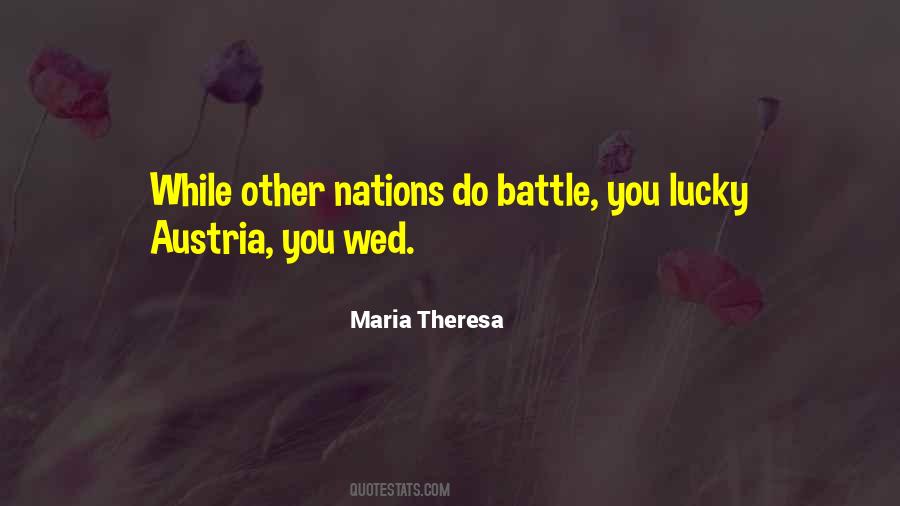 Maria Theresa Austria Quotes #509677