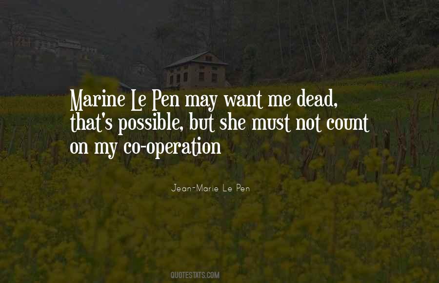 Marie Le Pen Quotes #1797583