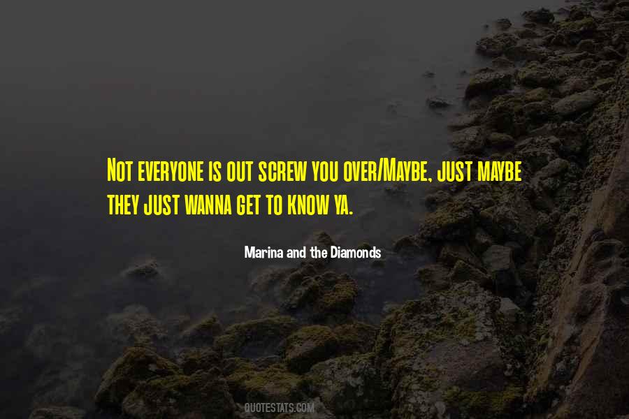 Marina & The Diamonds Quotes #1084241