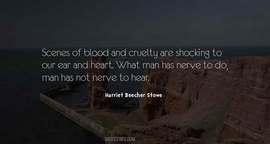 Quotes About Cruelty Of Man #1037456