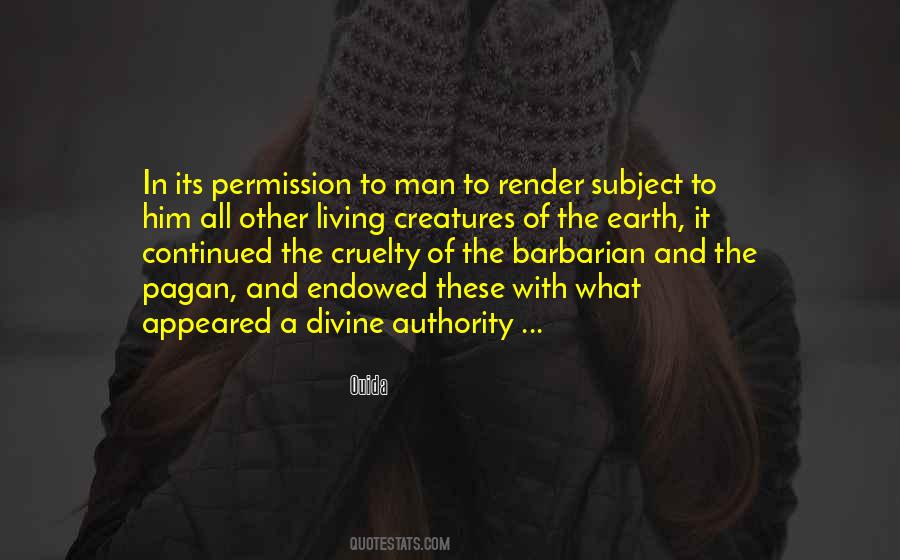 Quotes About Cruelty Of Man #1064955