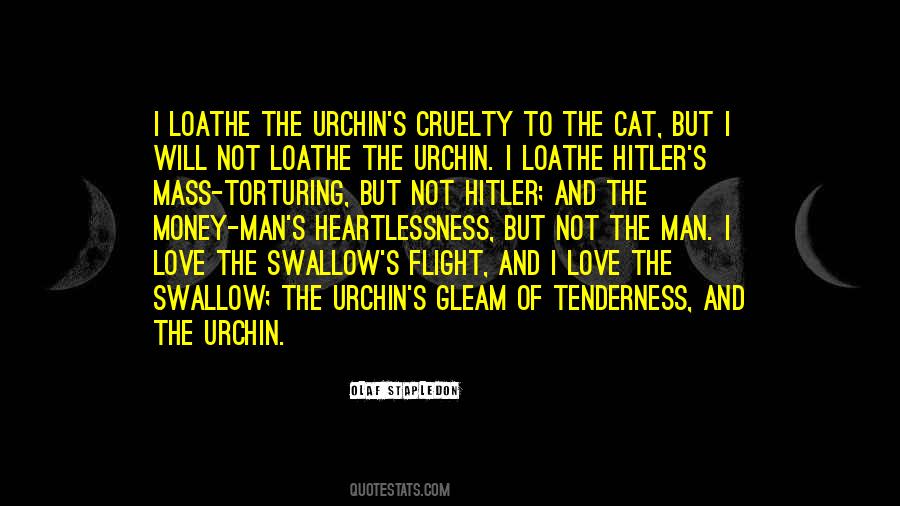 Quotes About Cruelty Of Man #1099855