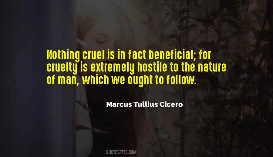Quotes About Cruelty Of Man #1404943
