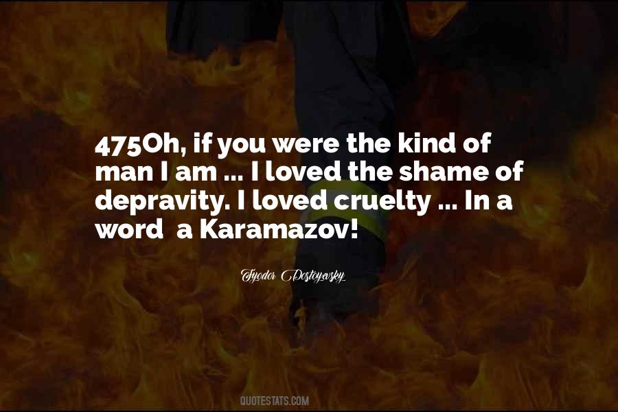 Quotes About Cruelty Of Man #1560624