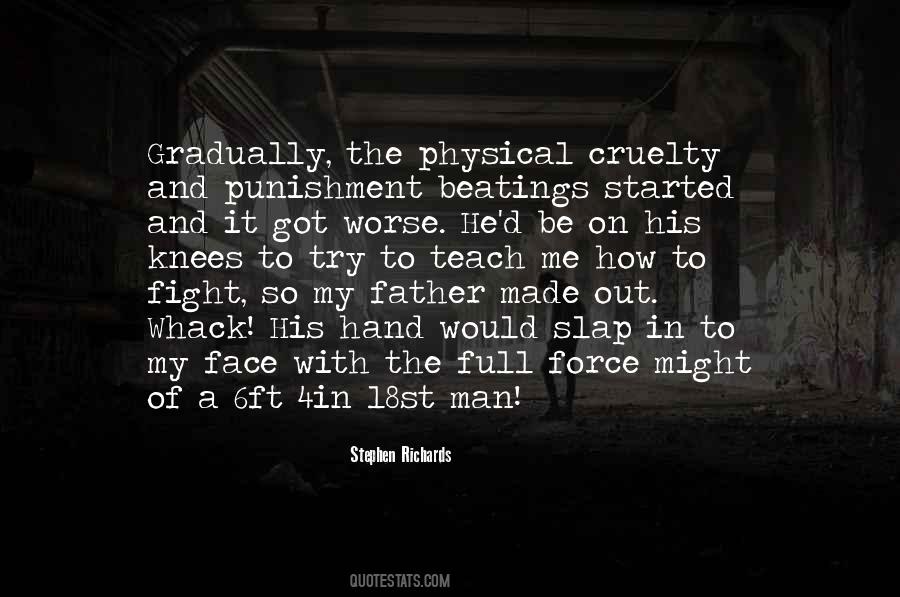 Quotes About Cruelty Of Man #258372