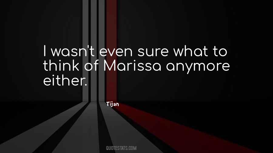 Marissa Quotes #152634