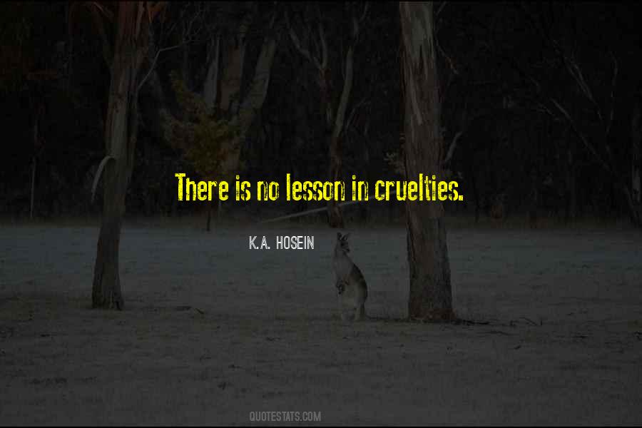 Quotes About Cruelties #185747