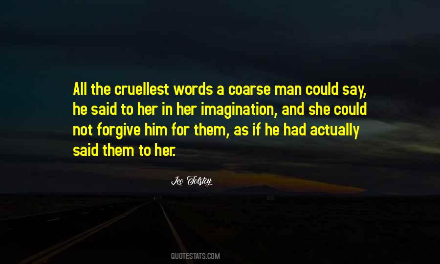 Quotes About Cruellest #1185626