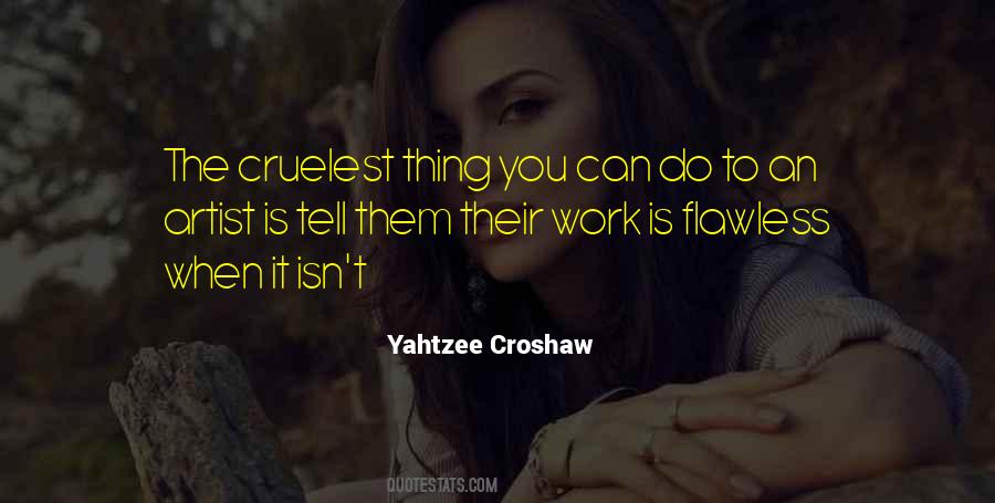 Quotes About Cruelest #1100538