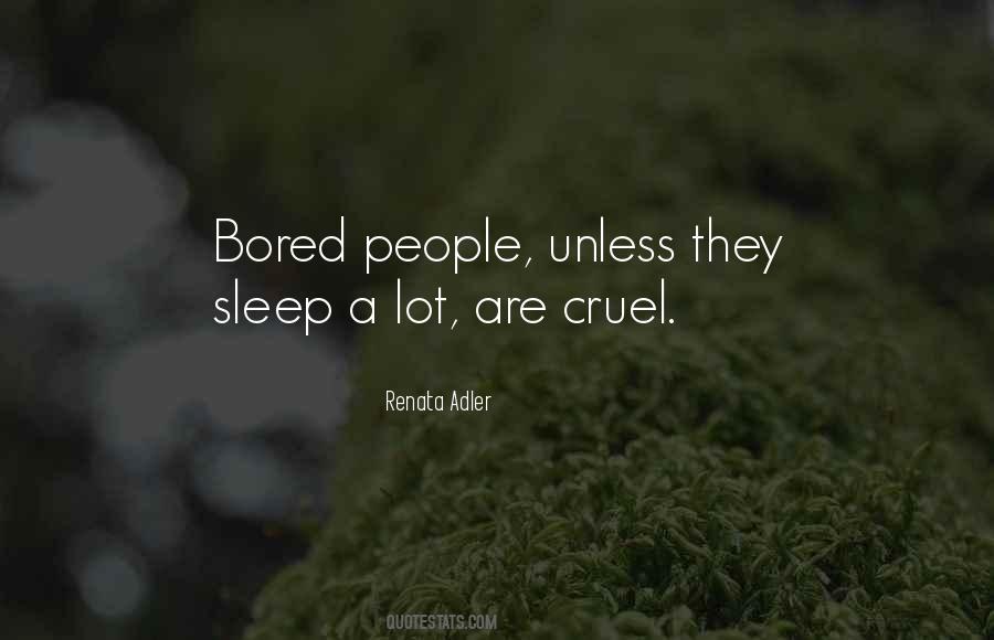 Quotes About Cruel People #66379