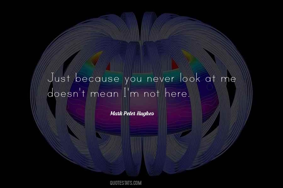 Mark R Hughes Quotes #233154