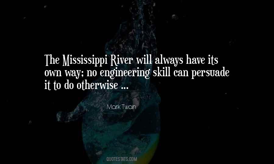 Mark Twain Mississippi Quotes #469504