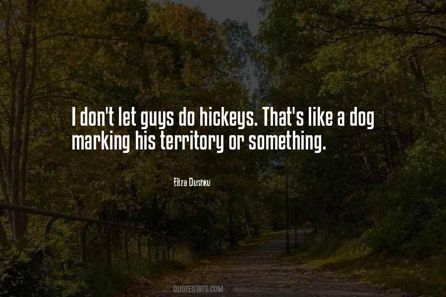 Marking Territory Quotes #1644270