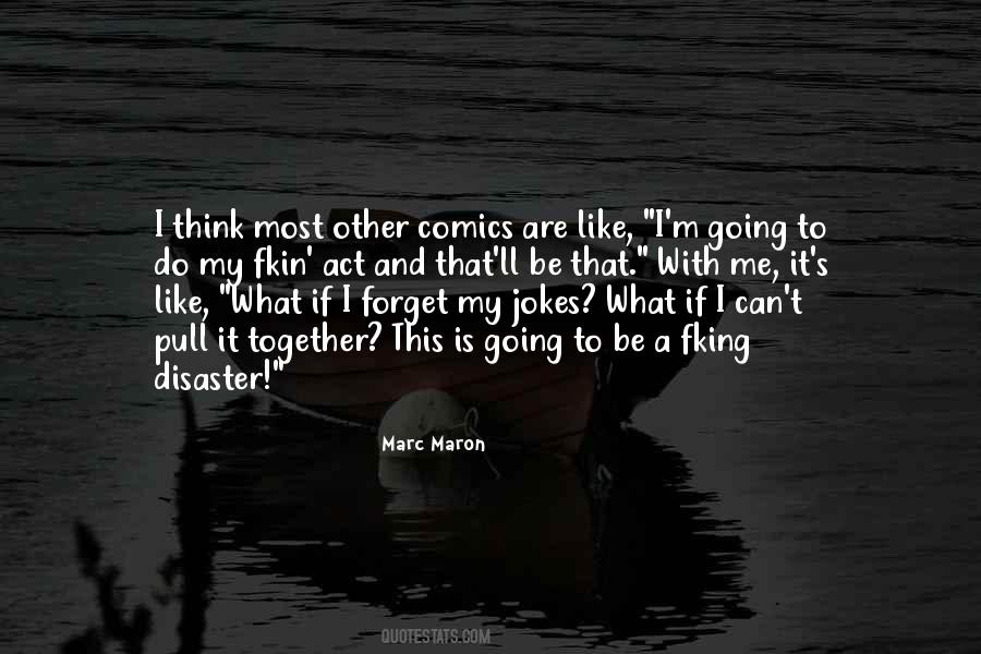 Maron Quotes #337574