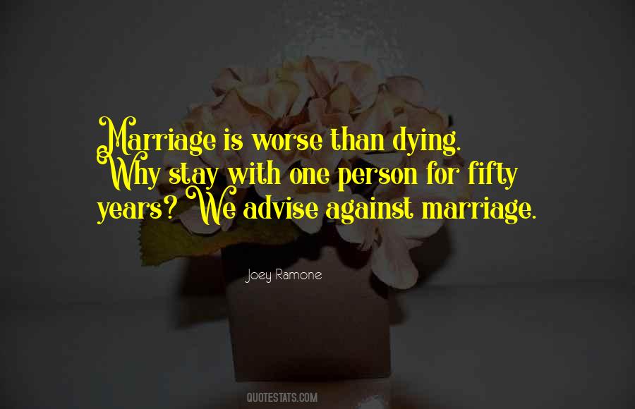 Marriage Against Quotes #734802