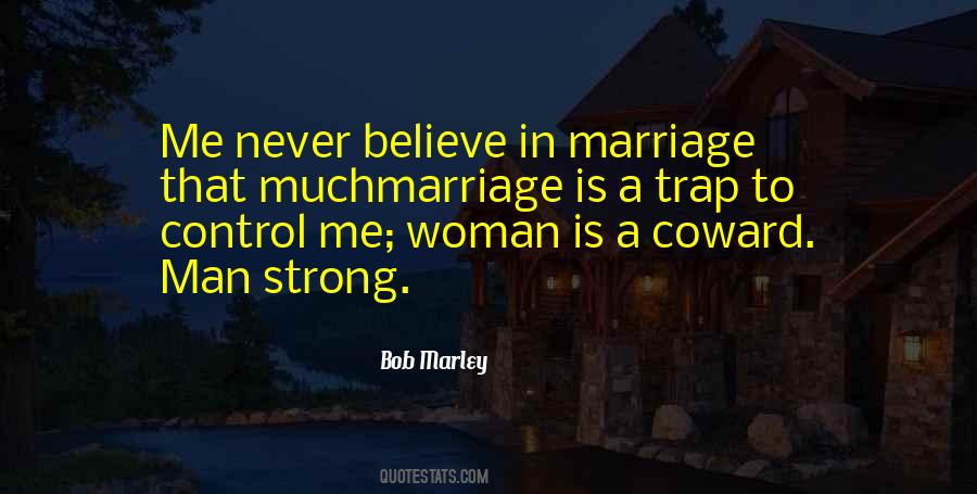 Marriage Is A Trap Quotes #1584990