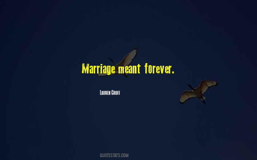 Marriage Is Forever Quotes #851165