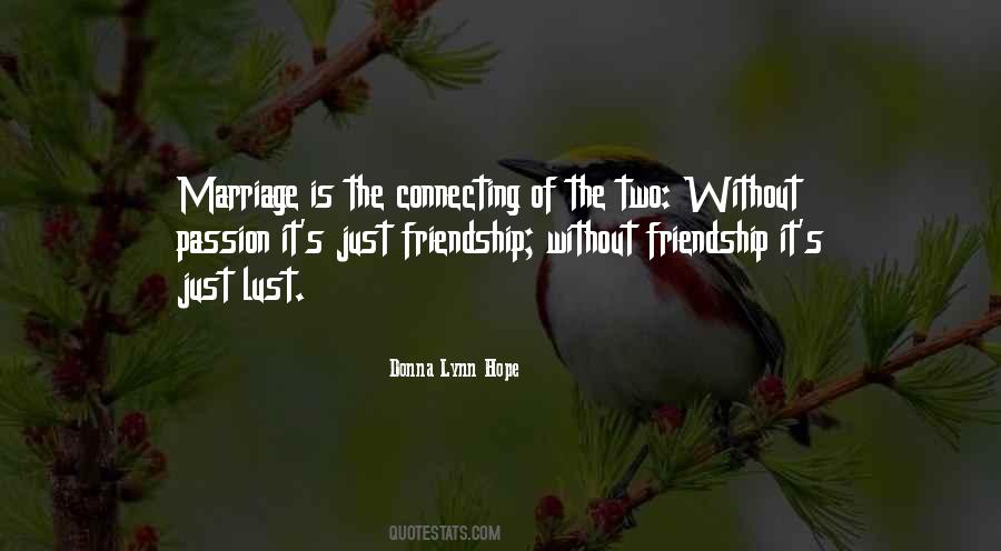 Marriage Is Friendship Quotes #1270823