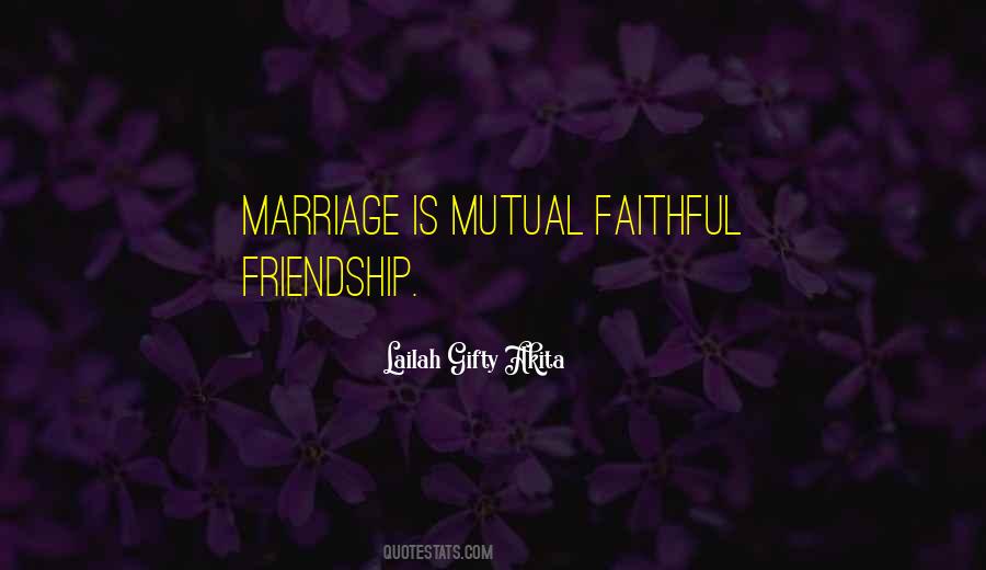 Marriage Is Friendship Quotes #825572