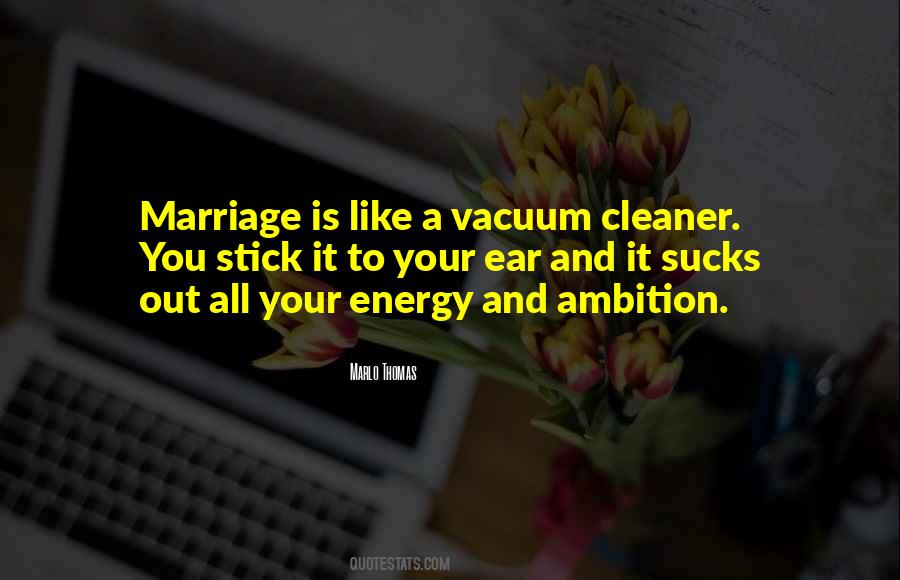 Marriage Is Like Quotes #1405266