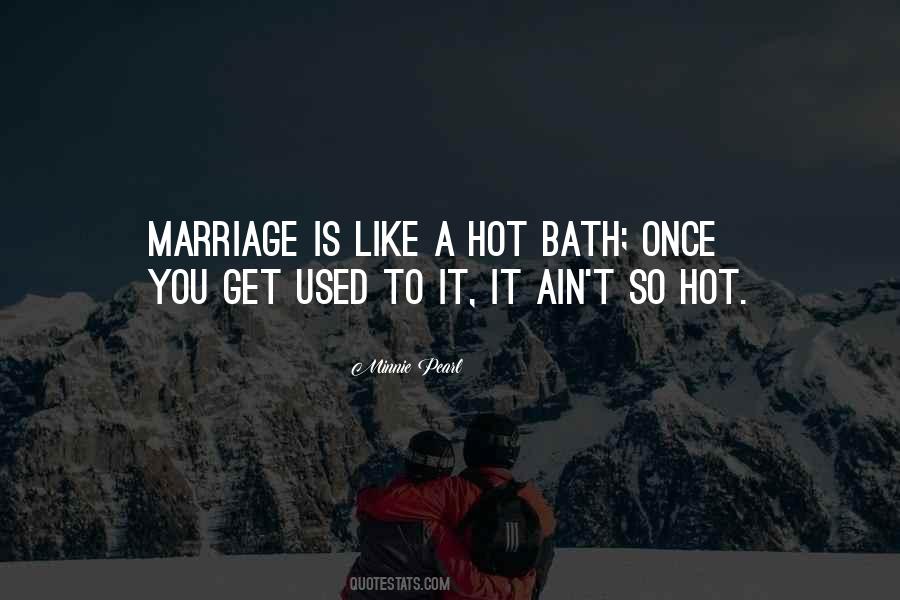Marriage Is Like Quotes #1411741