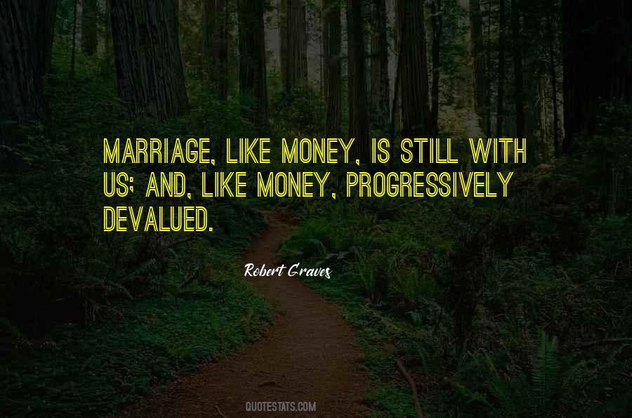 Marriage Is Like Quotes #249642