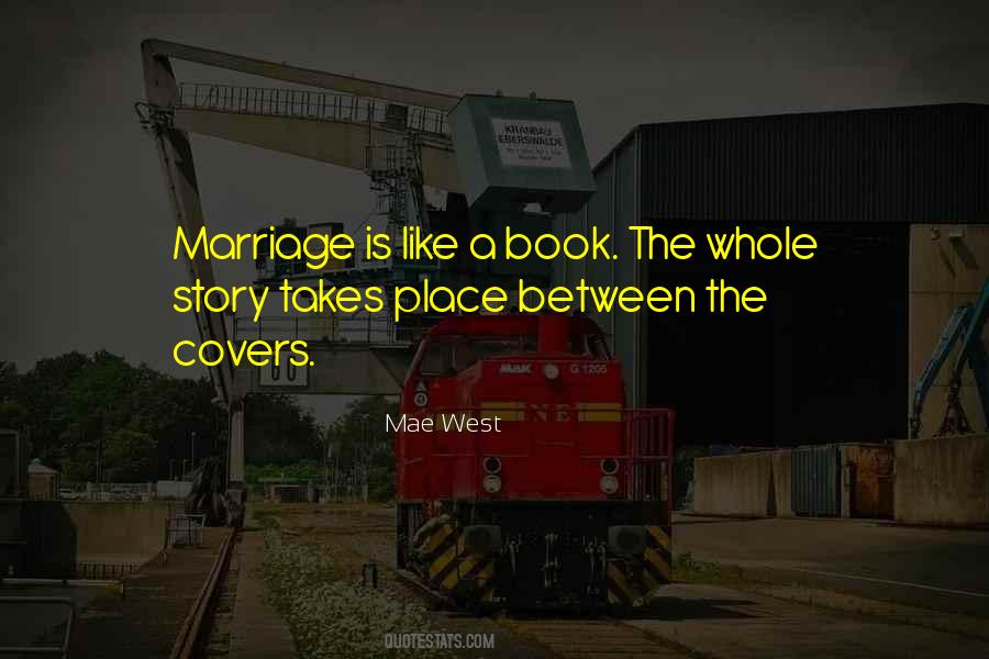 Marriage Is Like Quotes #597208