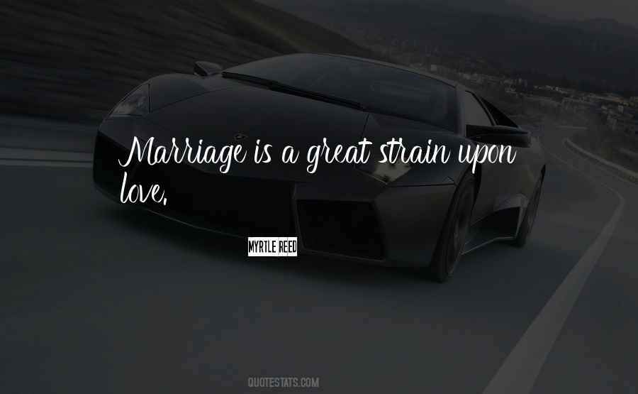 Marriage Is Love Quotes #77894