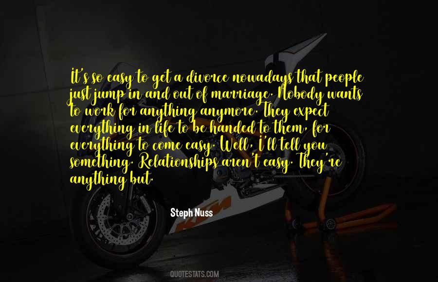 Marriage Is Not Easy Quotes #1514533