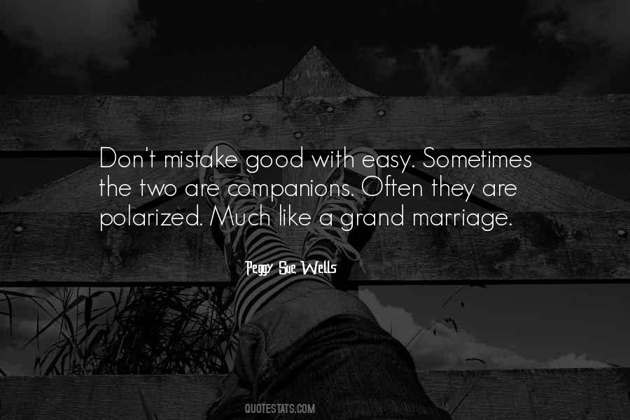 Marriage Is Not Easy Quotes #1520702