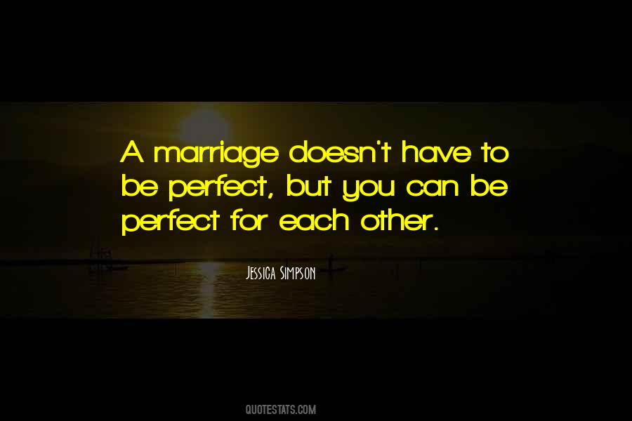 Marriage Is Not Perfect Quotes #571259