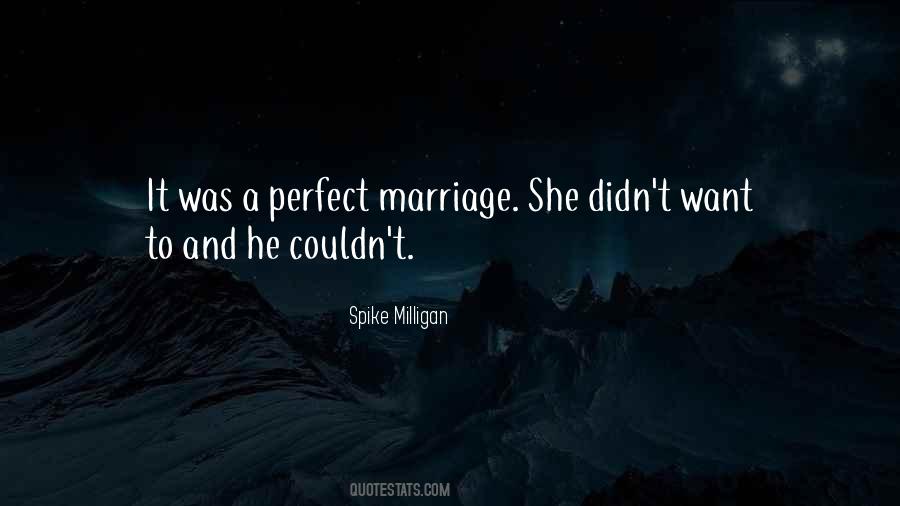 Marriage Is Not Perfect Quotes #725152