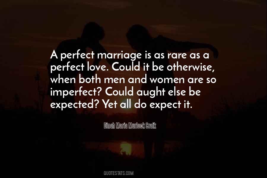 Marriage Is Not Perfect Quotes #745944