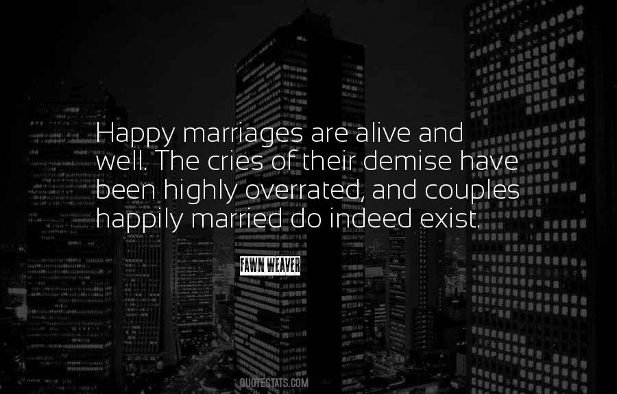 Marriage Is Overrated Quotes #843622