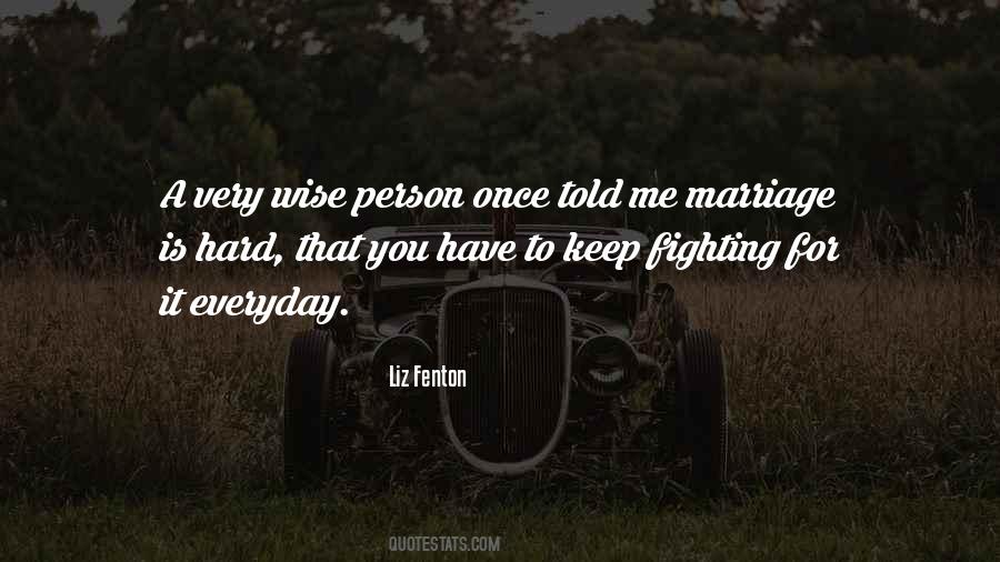 Marriage Is Quotes #1221040
