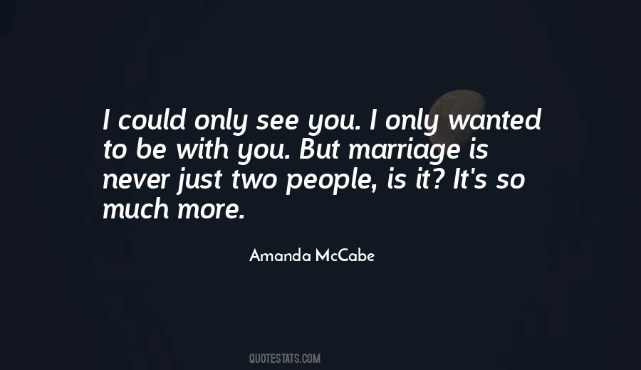 Marriage Is Quotes #1235308