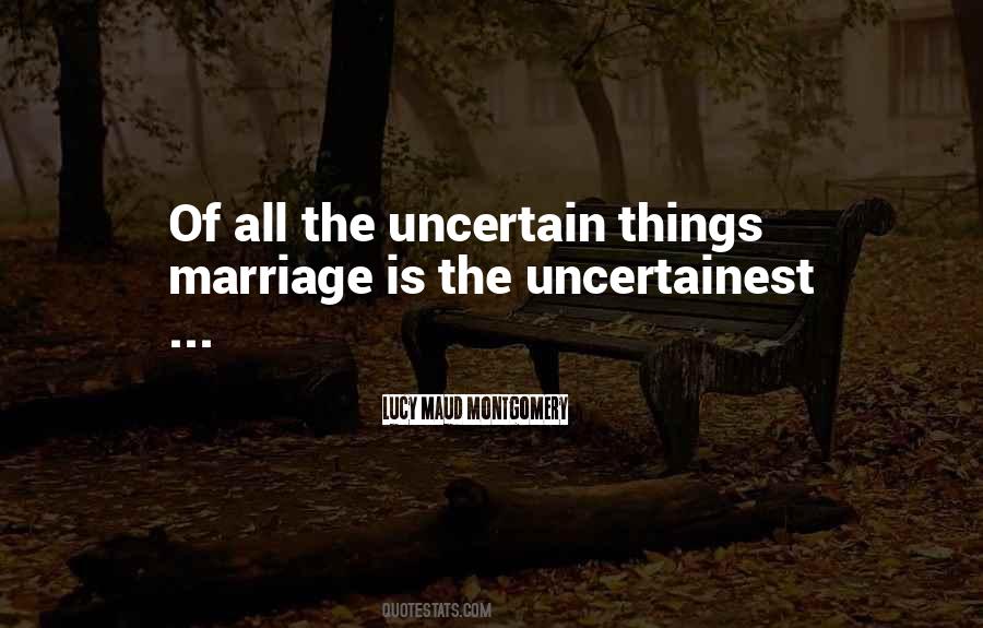 Marriage Is Quotes #1278054