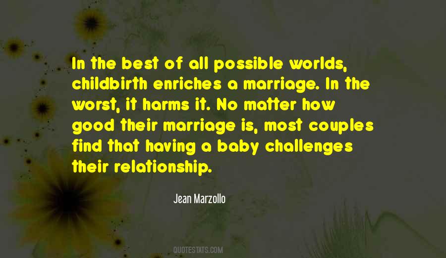 Marriage Is The Best Quotes #1867959