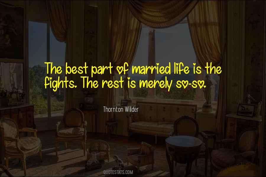 Marriage Is The Best Quotes #829511